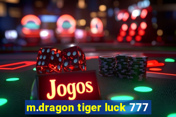 m.dragon tiger luck 777